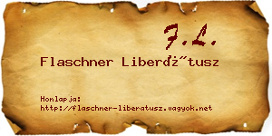 Flaschner Liberátusz névjegykártya